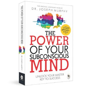 the power of your subconscious mind: original classic edition | premium paperback paperback – 1 february 2015 by joseph murphy (author)